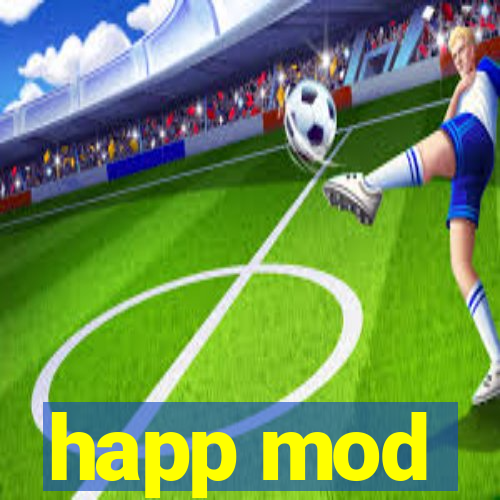 happ mod